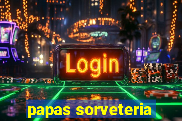 papas sorveteria